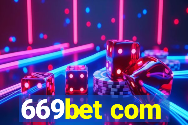 669bet com